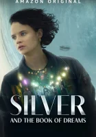 Сильвер и книга снов смотреть онлайн (2023)